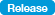 release